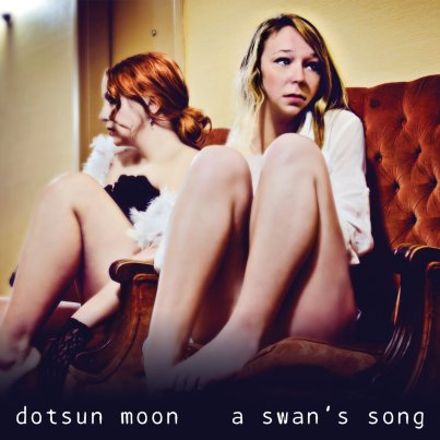 Dotsun Moon, A Swan's Song